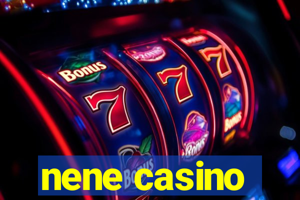 nene casino